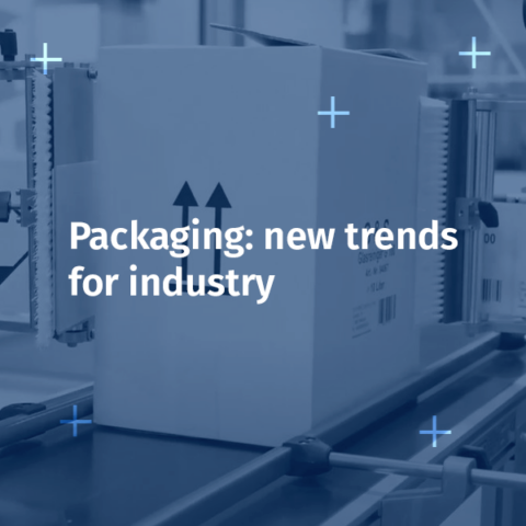 Packaging: new trends for industry
