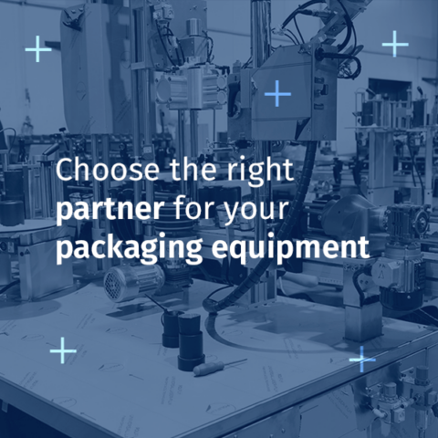 Choose the right partner for your packaging equipment
