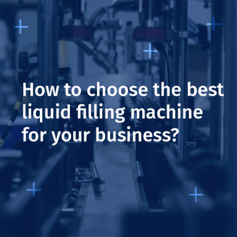 How to choose the best liquid filling machine for your business