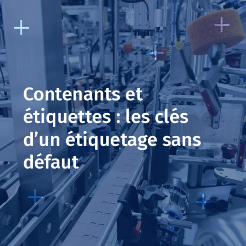 les clés d’un étiquetage sans défaut