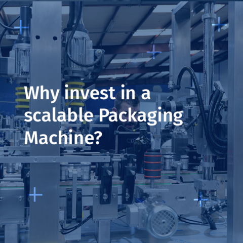 Why invest in a scalable Packaging Machine?