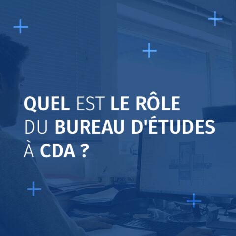 Image pour contextualiser une actualité concernant le rôle du bureau d'études à CDA