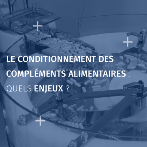 Le conditionnement des compléments alimentaires