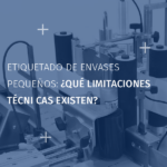 Étiquetage de petits contenants quelles contraintes techniques_MX